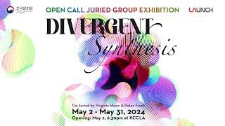 KCCLA & LAUNCH Open Call Juried Exhibition 'Divergent Synthesis'