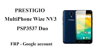 Prestigio Wize NV3 PSP3537 FRP - Google account unlock