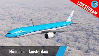 Flight Simulator 2020 | München - Amsterdam (EDDM - EHAM) | Boeing 777-300ER | KLM