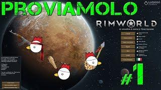 Imparo a giocare a RIMWORLD! Gameplay ita - Ep. 1