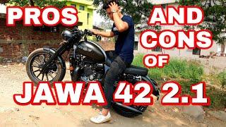 jawa 42 2.1 Pros and cons  ! Must watch before you buy 