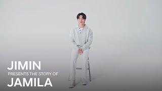 BTS Jimin presents the story of Jamila