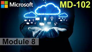 MD-102 - Deploy Using Cloud-Based Tools