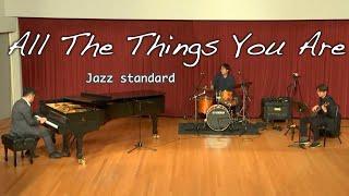 All The Things You Are - Jazz Standards / Jazz trio / #piano #bass #drums #jazzdrums #bossanova