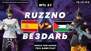 WTL 21 - BE3DARb vs RUZZNO