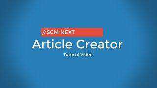 Article Creator Tutorial