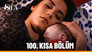 100. Kısa Bölüm - Sıla