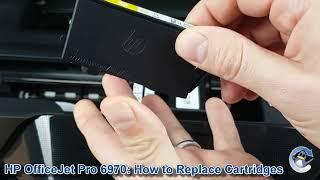 HP OfficeJet Pro 6970: How to Change/Replace Ink Cartridges