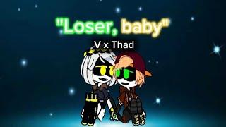 "Loser, baby" song ||Murder-Drones|| V x Thad || GACHA CLUB