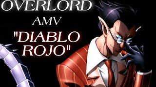 "Diablo Rojo" Overlord [AMV] Demiurge