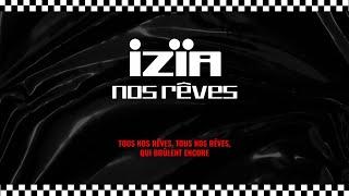 Izïa - Nos rêves (Lyrics Video)