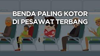 Benda Paling Kotor di Pesawat Terbang • Reservasi Vlog