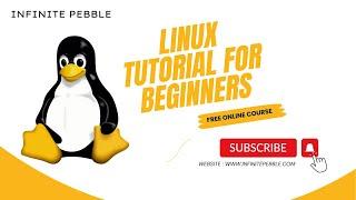 Linux for beginners | Linux Command line | Linux for DevOps | Shell Scripting | Infinite Pebble