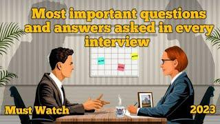 Most important questions and answers asked in every interview - Job interview Conversation#english