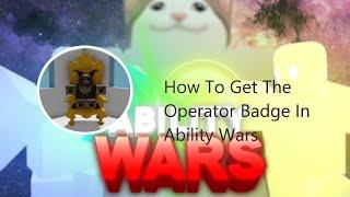 How To Get The Operator Badge In Ability Wars