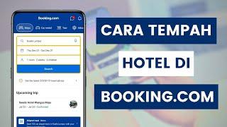 Booking.com : Cara Tempah Atau Booking Bilik Hotel Resort Homestay Melalui Aplikasi