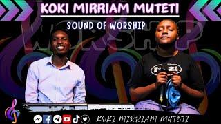 60 minutes of Spontaneous Swahili// English Sound of worship with Koki Mirriam Muteti ( SN 2)