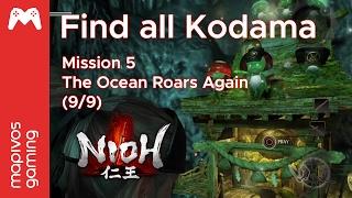 Nioh Guide - All Kodama: Mission 5: The Ocean Roars Again (9/9)