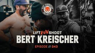 Lift. Run. Shoot. | Bert Kreischer | Episode 043