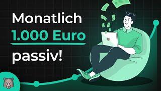 So baust DU von 0 auf 1000€ passives Einkommen auf (der einfache Weg)