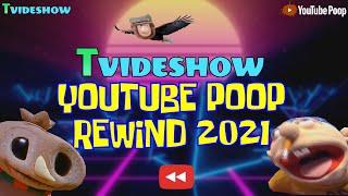 T Videshow: YouTube Poop Rewind 2021