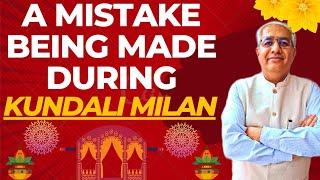 Kundali Milan Before Marriage : A Mistake Being Done