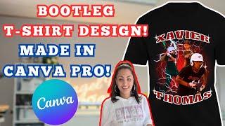 How To Design "Bootleg" T-shirt in Canva! | Canva Pro For Beginners | T-Shirt Designs in Canva!