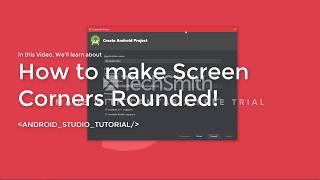 Rounded Corners Android Studio App Tutorial