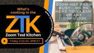 Zoom Test Kitchen - 3/22/2024