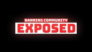 BANNING COMMUNITY EXPOSED 