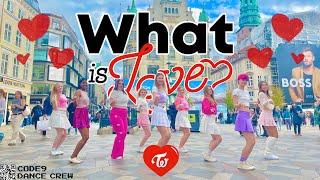 [KPOP IN PUBLIC] WHAT IS LOVE - TWICE Dance Cover from Denmark [ONETAKE] | CODE9 DANCE CREW