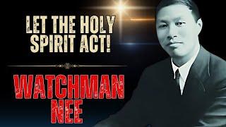 WATCHMAN NEE - HOW THE HOLY SPIRIT GUIDES YOUR DECISIONS FROM THE INSIDE OUT.