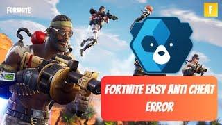 How To Fix Fortnite Easy Anti Cheat Error