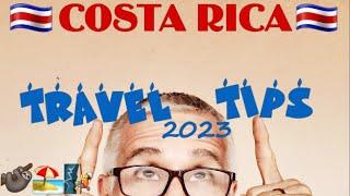 Travel Tips for Costa Rica  for the BEST Vacation  in Costa Rica STRESS FREE 2022