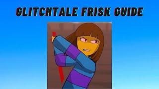 Soulshatters Glitchtale Frisk Combo Guide