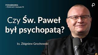 Pogłębiarka #PODCAST[#79] Kim był Święty Paweł? - ks. Zbigniew Grochowski