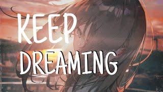 [Nightcore] NEFFEX - Keep Dreaming