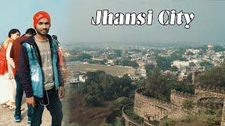 Jhansi City || झाँसी सिटी ||  Uttar Pradesh || UP || Dileep Bhai Vlogs