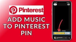 How to Add Music to a Pinterest Pin? 2023 (Quick & Easy) | Pinterest App