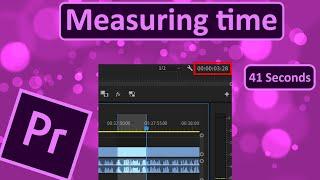 Measuring time In Adobe Premiere Pro