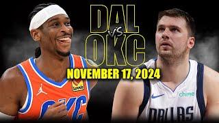 Dallas Mavericks vs Oklahoma City Thunder Full Game Highlights - November 17 | 2024-25 NBA Season