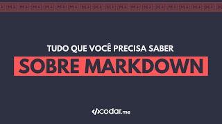 Tudo que você precisa saber sobre Markdown