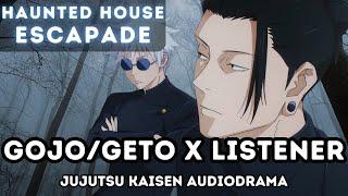 Satoru Gojo and Suguru Geto [Haunted House Escapade] Immersive ASMR / Audio Drama