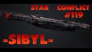 Star Conflict #119 SIBYL. Крафт Эсминца + фит + аналитика