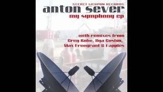 "My Symphony (Greg Kobe Remix)" - Anton Sever - Secret Weapon Records