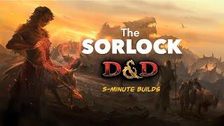 The Sorlock: 5-Minute Builds