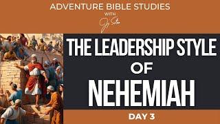 Jimmy Sites | The Leadership Style of Nehemiah | Day 3