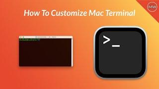 How To Customize Terminal on macOS