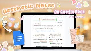 How to Make Aesthetic Notes Using Google Docs! FREE TEMPLATE | Google Docs Digital Note Taking