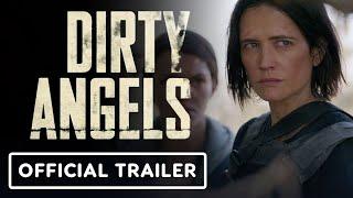 Dirty Angels - Official Trailer (2024) Eva Green, Maria Bakalova